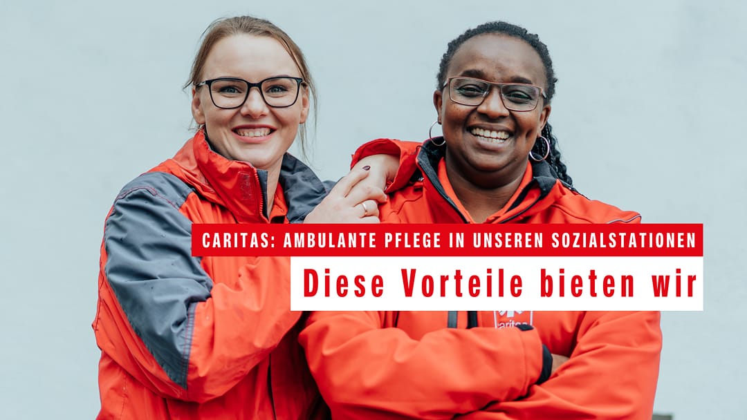Pflegefachkraft Christina: Meine Vorteile bei der Caritas-Sozialstation: